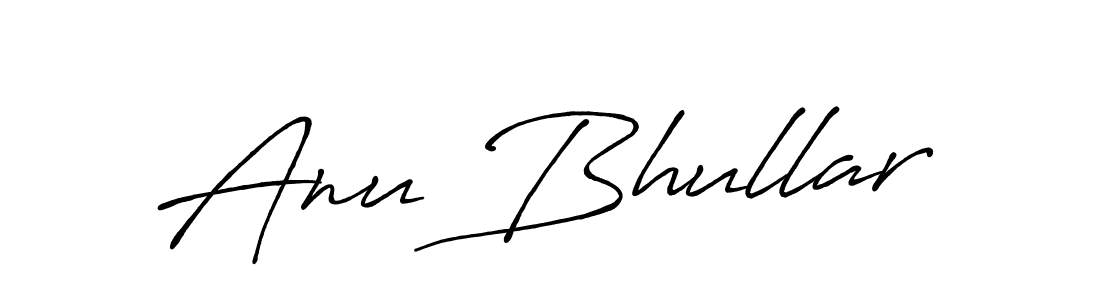 Create a beautiful signature design for name Anu Bhullar. With this signature (Antro_Vectra_Bolder) fonts, you can make a handwritten signature for free. Anu Bhullar signature style 7 images and pictures png