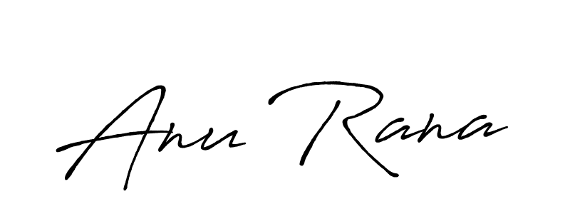 Design your own signature with our free online signature maker. With this signature software, you can create a handwritten (Antro_Vectra_Bolder) signature for name Anu Rana. Anu Rana signature style 7 images and pictures png