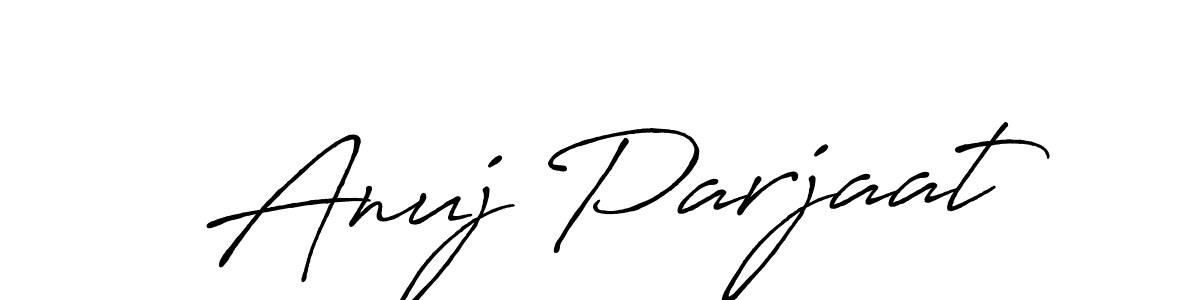 This is the best signature style for the Anuj Parjaat name. Also you like these signature font (Antro_Vectra_Bolder). Mix name signature. Anuj Parjaat signature style 7 images and pictures png
