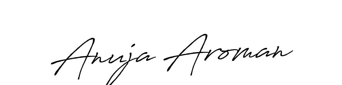 Create a beautiful signature design for name Anuja Aroman. With this signature (Antro_Vectra_Bolder) fonts, you can make a handwritten signature for free. Anuja Aroman signature style 7 images and pictures png
