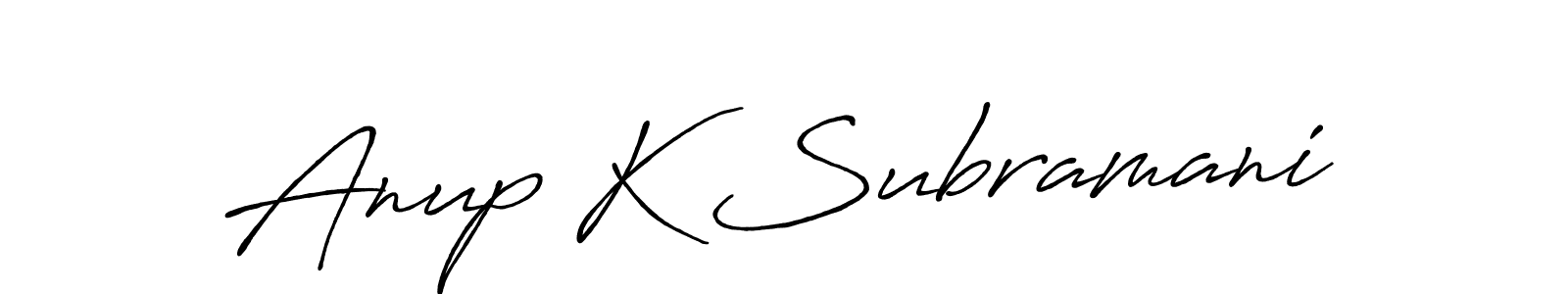 Make a short Anup K Subramani signature style. Manage your documents anywhere anytime using Antro_Vectra_Bolder. Create and add eSignatures, submit forms, share and send files easily. Anup K Subramani signature style 7 images and pictures png