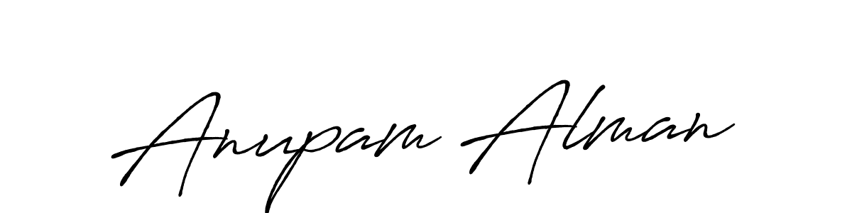 Make a beautiful signature design for name Anupam Alman. Use this online signature maker to create a handwritten signature for free. Anupam Alman signature style 7 images and pictures png