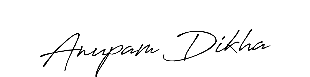 Make a short Anupam Dikha signature style. Manage your documents anywhere anytime using Antro_Vectra_Bolder. Create and add eSignatures, submit forms, share and send files easily. Anupam Dikha signature style 7 images and pictures png