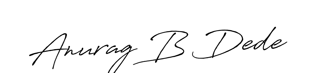 It looks lik you need a new signature style for name Anurag B Dede. Design unique handwritten (Antro_Vectra_Bolder) signature with our free signature maker in just a few clicks. Anurag B Dede signature style 7 images and pictures png