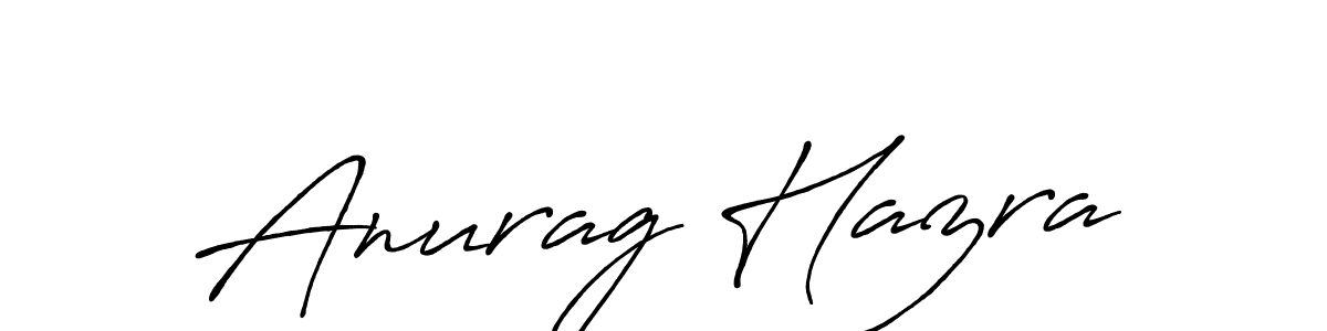 Make a beautiful signature design for name Anurag Hazra. With this signature (Antro_Vectra_Bolder) style, you can create a handwritten signature for free. Anurag Hazra signature style 7 images and pictures png