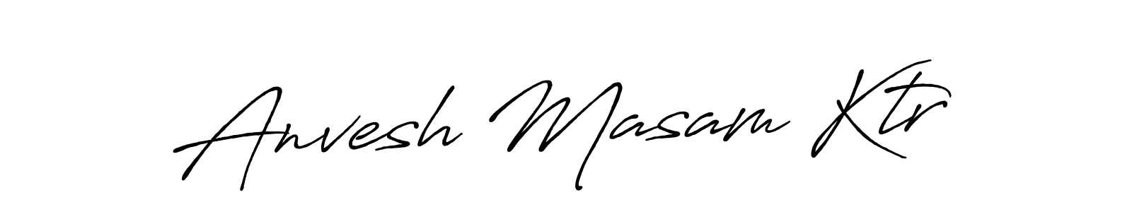 The best way (Antro_Vectra_Bolder) to make a short signature is to pick only two or three words in your name. The name Anvesh Masam Ktr include a total of six letters. For converting this name. Anvesh Masam Ktr signature style 7 images and pictures png