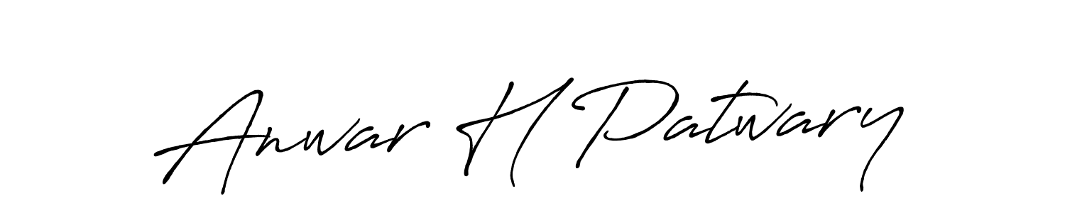 Anwar H Patwary stylish signature style. Best Handwritten Sign (Antro_Vectra_Bolder) for my name. Handwritten Signature Collection Ideas for my name Anwar H Patwary. Anwar H Patwary signature style 7 images and pictures png