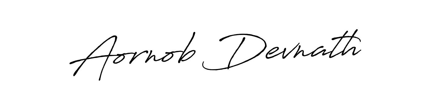 Aornob Devnath stylish signature style. Best Handwritten Sign (Antro_Vectra_Bolder) for my name. Handwritten Signature Collection Ideas for my name Aornob Devnath. Aornob Devnath signature style 7 images and pictures png