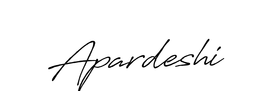 How to make Apardeshi signature? Antro_Vectra_Bolder is a professional autograph style. Create handwritten signature for Apardeshi name. Apardeshi signature style 7 images and pictures png