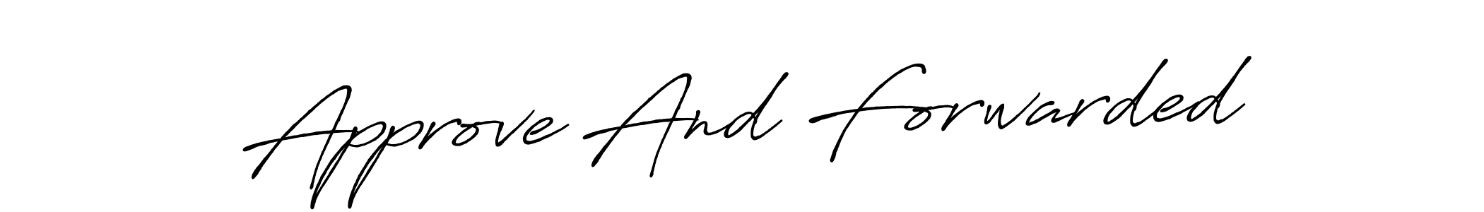 Design your own signature with our free online signature maker. With this signature software, you can create a handwritten (Antro_Vectra_Bolder) signature for name Approve And Forwarded. Approve And Forwarded signature style 7 images and pictures png