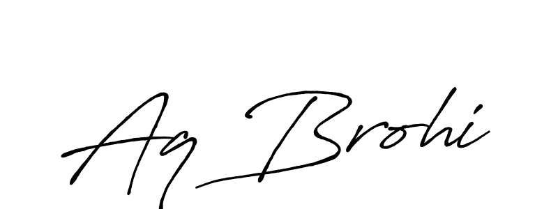 Create a beautiful signature design for name Aq Brohi. With this signature (Antro_Vectra_Bolder) fonts, you can make a handwritten signature for free. Aq Brohi signature style 7 images and pictures png