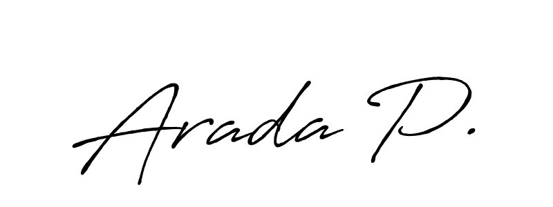 You can use this online signature creator to create a handwritten signature for the name Arada P.. This is the best online autograph maker. Arada P. signature style 7 images and pictures png