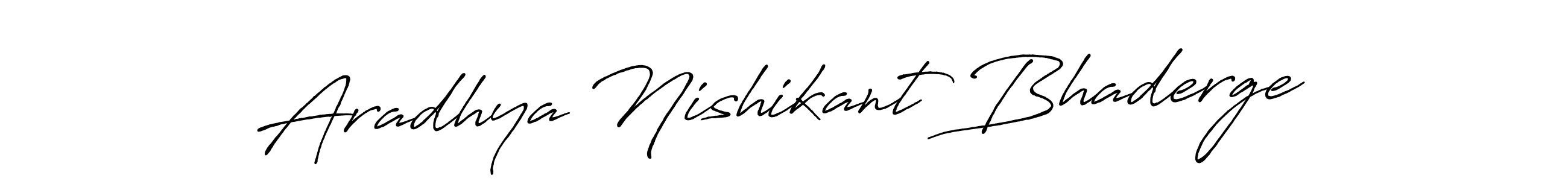 Make a beautiful signature design for name Aradhya Nishikant Bhaderge. With this signature (Antro_Vectra_Bolder) style, you can create a handwritten signature for free. Aradhya Nishikant Bhaderge signature style 7 images and pictures png