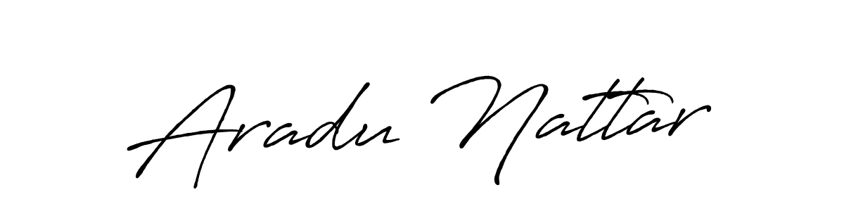 How to make Aradu Nattar name signature. Use Antro_Vectra_Bolder style for creating short signs online. This is the latest handwritten sign. Aradu Nattar signature style 7 images and pictures png