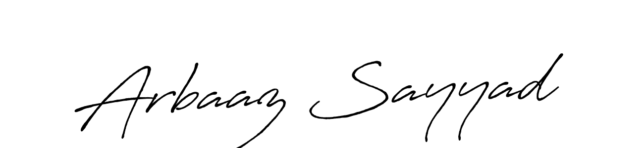 Use a signature maker to create a handwritten signature online. With this signature software, you can design (Antro_Vectra_Bolder) your own signature for name Arbaaz Sayyad. Arbaaz Sayyad signature style 7 images and pictures png