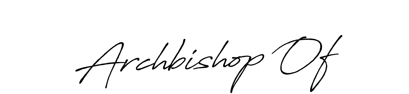 Design your own signature with our free online signature maker. With this signature software, you can create a handwritten (Antro_Vectra_Bolder) signature for name Archbishop Of. Archbishop Of signature style 7 images and pictures png