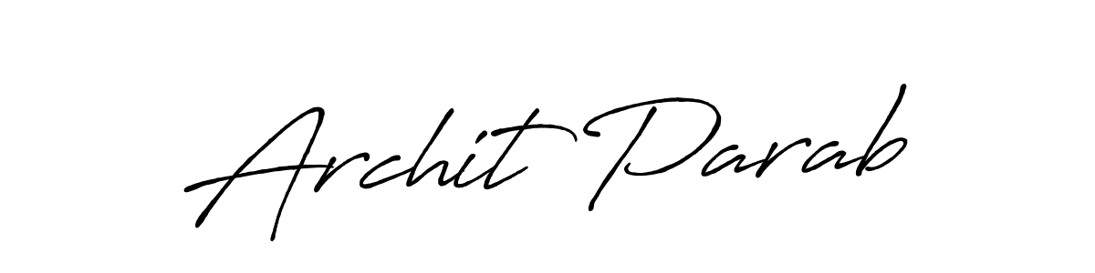 This is the best signature style for the Archit Parab name. Also you like these signature font (Antro_Vectra_Bolder). Mix name signature. Archit Parab signature style 7 images and pictures png