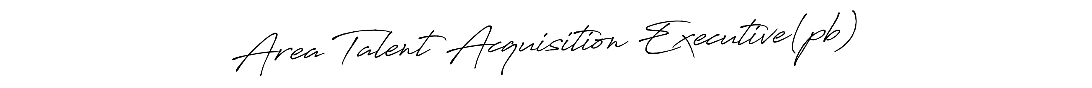 How to make Area Talent Acquisition Executive(pb) signature? Antro_Vectra_Bolder is a professional autograph style. Create handwritten signature for Area Talent Acquisition Executive(pb) name. Area Talent Acquisition Executive(pb) signature style 7 images and pictures png