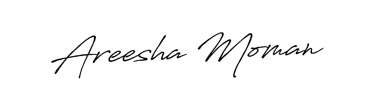 Use a signature maker to create a handwritten signature online. With this signature software, you can design (Antro_Vectra_Bolder) your own signature for name Areesha Moman. Areesha Moman signature style 7 images and pictures png