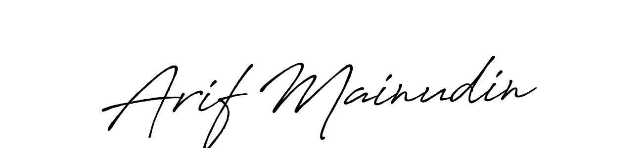 Use a signature maker to create a handwritten signature online. With this signature software, you can design (Antro_Vectra_Bolder) your own signature for name Arif Mainudin. Arif Mainudin signature style 7 images and pictures png