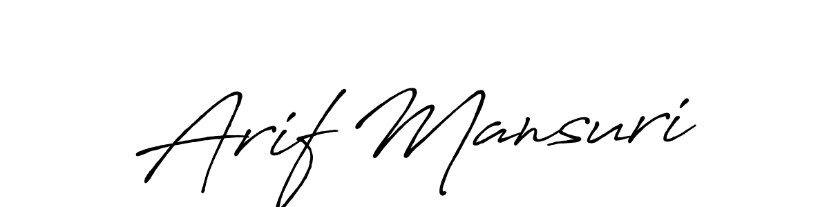Design your own signature with our free online signature maker. With this signature software, you can create a handwritten (Antro_Vectra_Bolder) signature for name Arif Mansuri. Arif Mansuri signature style 7 images and pictures png