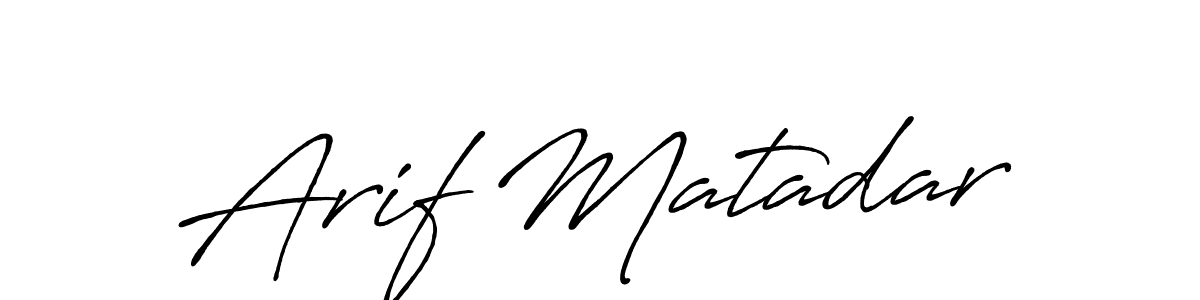 Create a beautiful signature design for name Arif Matadar. With this signature (Antro_Vectra_Bolder) fonts, you can make a handwritten signature for free. Arif Matadar signature style 7 images and pictures png