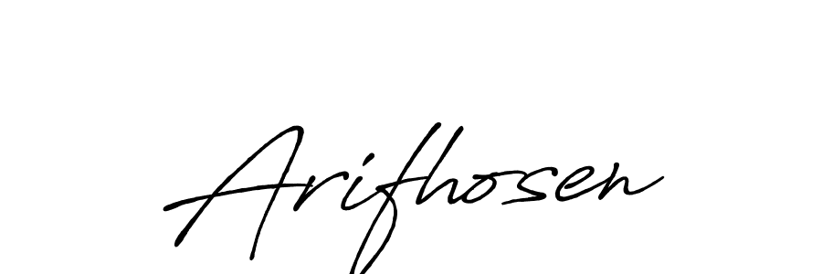 Make a beautiful signature design for name Arifhosen. With this signature (Antro_Vectra_Bolder) style, you can create a handwritten signature for free. Arifhosen signature style 7 images and pictures png