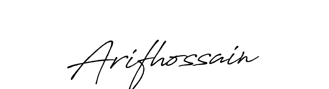 Use a signature maker to create a handwritten signature online. With this signature software, you can design (Antro_Vectra_Bolder) your own signature for name Arifhossain. Arifhossain signature style 7 images and pictures png