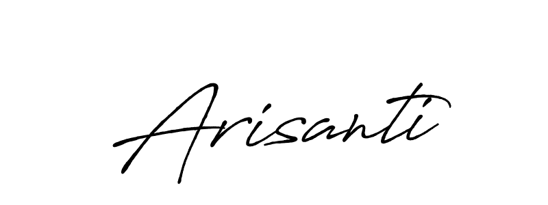 Design your own signature with our free online signature maker. With this signature software, you can create a handwritten (Antro_Vectra_Bolder) signature for name Arisanti. Arisanti signature style 7 images and pictures png