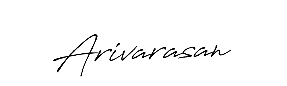 Create a beautiful signature design for name Arivarasan. With this signature (Antro_Vectra_Bolder) fonts, you can make a handwritten signature for free. Arivarasan signature style 7 images and pictures png