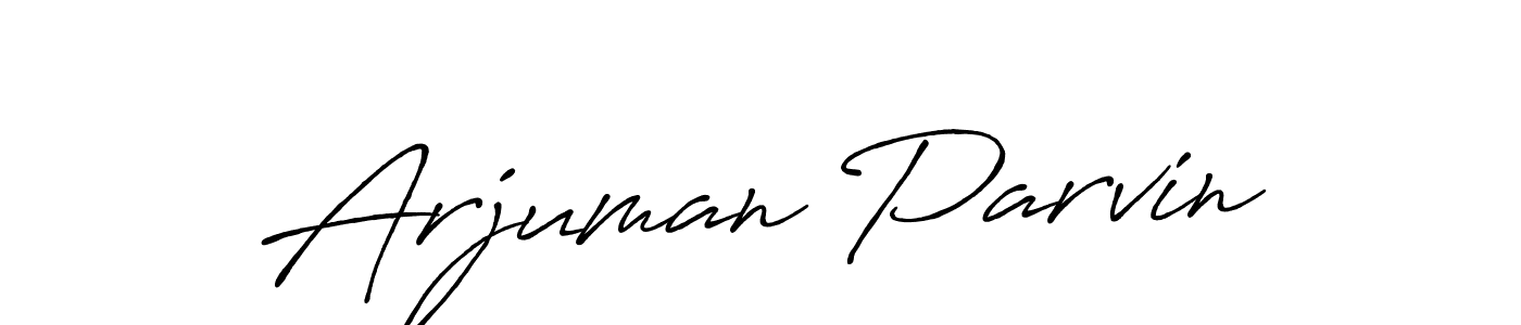 Use a signature maker to create a handwritten signature online. With this signature software, you can design (Antro_Vectra_Bolder) your own signature for name Arjuman Parvin. Arjuman Parvin signature style 7 images and pictures png
