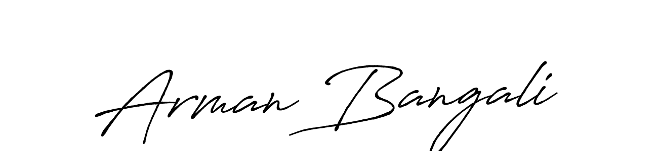 Create a beautiful signature design for name Arman Bangali. With this signature (Antro_Vectra_Bolder) fonts, you can make a handwritten signature for free. Arman Bangali signature style 7 images and pictures png