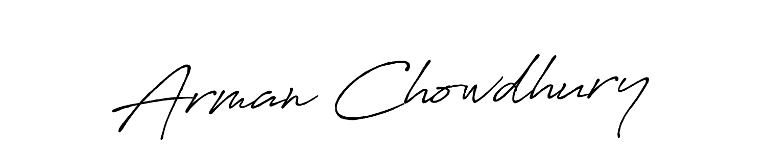 Design your own signature with our free online signature maker. With this signature software, you can create a handwritten (Antro_Vectra_Bolder) signature for name Arman Chowdhury. Arman Chowdhury signature style 7 images and pictures png