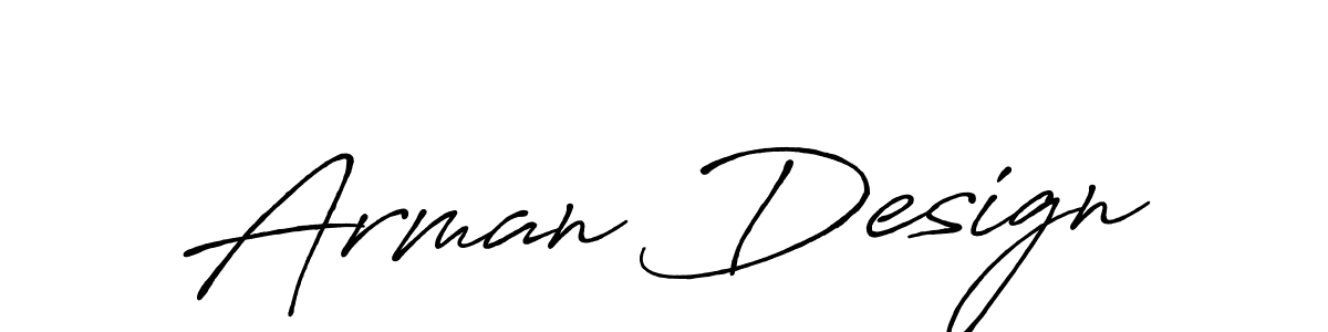 You should practise on your own different ways (Antro_Vectra_Bolder) to write your name (Arman Design) in signature. don't let someone else do it for you. Arman Design signature style 7 images and pictures png