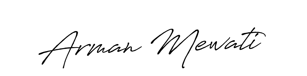 Make a beautiful signature design for name Arman Mewati. Use this online signature maker to create a handwritten signature for free. Arman Mewati signature style 7 images and pictures png