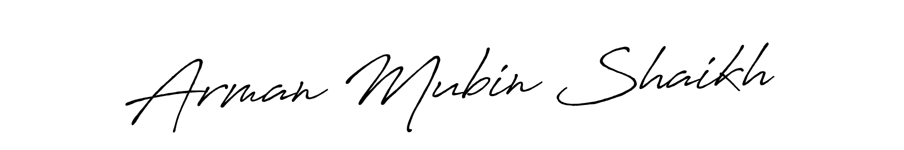 Arman Mubin Shaikh stylish signature style. Best Handwritten Sign (Antro_Vectra_Bolder) for my name. Handwritten Signature Collection Ideas for my name Arman Mubin Shaikh. Arman Mubin Shaikh signature style 7 images and pictures png