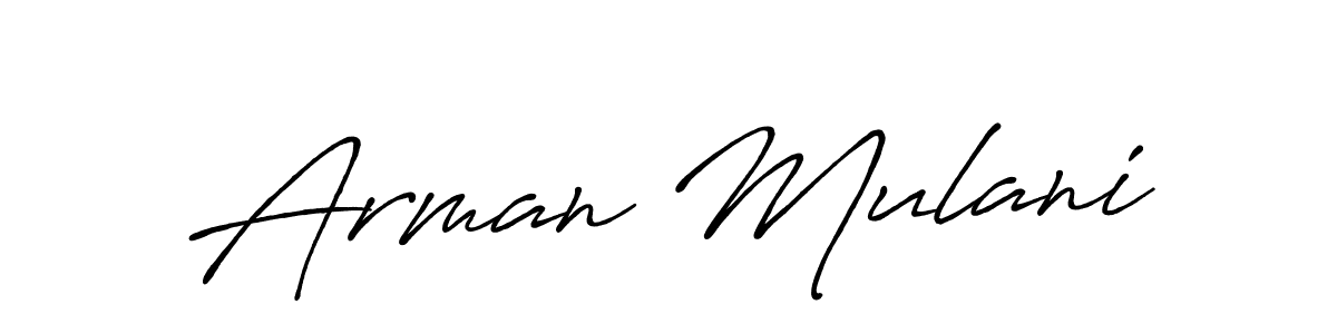 Use a signature maker to create a handwritten signature online. With this signature software, you can design (Antro_Vectra_Bolder) your own signature for name Arman Mulani. Arman Mulani signature style 7 images and pictures png