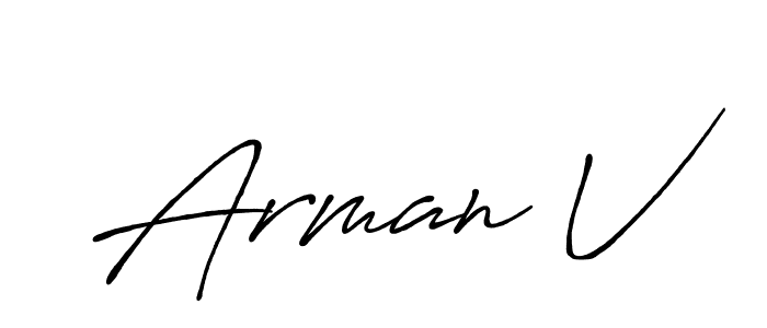 Design your own signature with our free online signature maker. With this signature software, you can create a handwritten (Antro_Vectra_Bolder) signature for name Arman V. Arman V signature style 7 images and pictures png