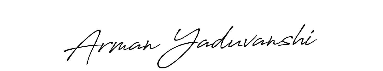 Arman Yaduvanshi stylish signature style. Best Handwritten Sign (Antro_Vectra_Bolder) for my name. Handwritten Signature Collection Ideas for my name Arman Yaduvanshi. Arman Yaduvanshi signature style 7 images and pictures png