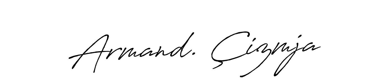 Make a beautiful signature design for name Armand. Çizmja. Use this online signature maker to create a handwritten signature for free. Armand. Çizmja signature style 7 images and pictures png