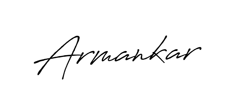 Also we have Armankar name is the best signature style. Create professional handwritten signature collection using Antro_Vectra_Bolder autograph style. Armankar signature style 7 images and pictures png