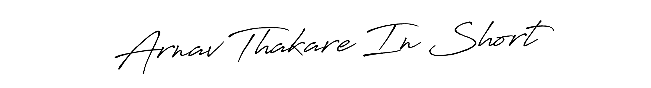 You should practise on your own different ways (Antro_Vectra_Bolder) to write your name (Arnav Thakare In Short) in signature. don't let someone else do it for you. Arnav Thakare In Short signature style 7 images and pictures png