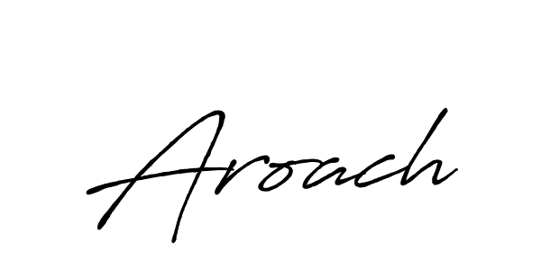 Use a signature maker to create a handwritten signature online. With this signature software, you can design (Antro_Vectra_Bolder) your own signature for name Aroach. Aroach signature style 7 images and pictures png