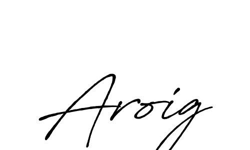 How to make Aroig signature? Antro_Vectra_Bolder is a professional autograph style. Create handwritten signature for Aroig name. Aroig signature style 7 images and pictures png