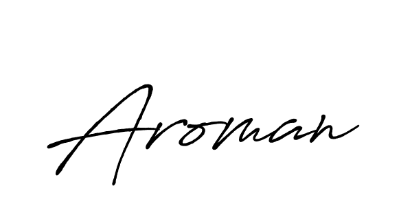 Similarly Antro_Vectra_Bolder is the best handwritten signature design. Signature creator online .You can use it as an online autograph creator for name Aroman. Aroman signature style 7 images and pictures png