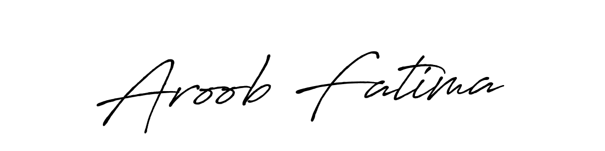 Make a beautiful signature design for name Aroob Fatima. With this signature (Antro_Vectra_Bolder) style, you can create a handwritten signature for free. Aroob Fatima signature style 7 images and pictures png