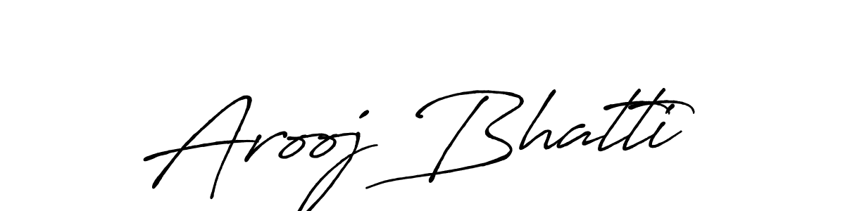 How to make Arooj Bhatti name signature. Use Antro_Vectra_Bolder style for creating short signs online. This is the latest handwritten sign. Arooj Bhatti signature style 7 images and pictures png
