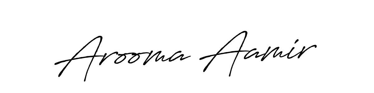 Arooma Aamir stylish signature style. Best Handwritten Sign (Antro_Vectra_Bolder) for my name. Handwritten Signature Collection Ideas for my name Arooma Aamir. Arooma Aamir signature style 7 images and pictures png