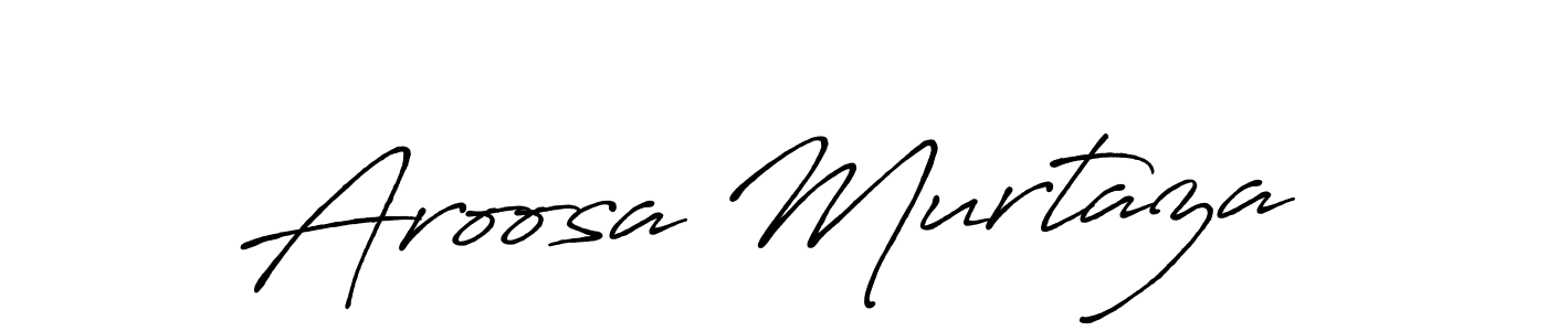 Design your own signature with our free online signature maker. With this signature software, you can create a handwritten (Antro_Vectra_Bolder) signature for name Aroosa Murtaza. Aroosa Murtaza signature style 7 images and pictures png
