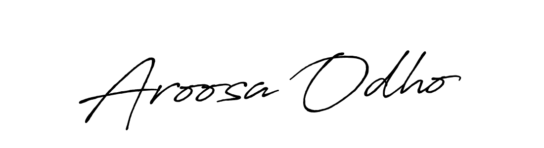 Aroosa Odho stylish signature style. Best Handwritten Sign (Antro_Vectra_Bolder) for my name. Handwritten Signature Collection Ideas for my name Aroosa Odho. Aroosa Odho signature style 7 images and pictures png